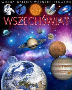 Wszechświat. Wielka galeria ważnych tematów 