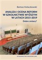 Analiza i ocena reform w szkolnictwie wyższym w latach 2015-2019. Dobre zmiany? Bookshop