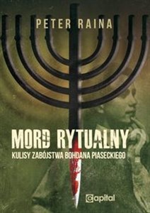 Mord rytualny Kulisy zabójstwa Bohdana Piaseckiego - Polish Bookstore USA