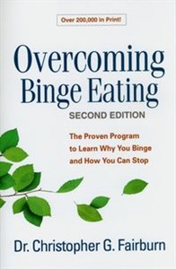 Overcoming Binge Eating The Proven Program to Learn Why You Binge and How You Can Stop polish usa