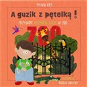 A guzik z pętelką! Przygody Przemcia Łatki w ZOO  bookstore