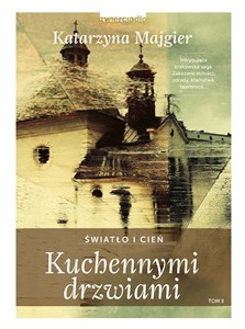 Kuchennymi drzwiami Światło i cień  