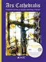 Ars Cathedralis Przewodnik duchowy po bazylice katedralnej w Kielcach + płyta CD 