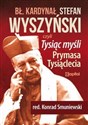 Tysiąc myśli Prymasa Tysiąclecia  Polish Books Canada