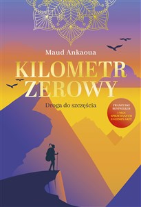 Kilometr zerowy Droga do szczęścia Polish Books Canada