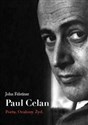 Paul Celan Poeta, ocalony, Żyd chicago polish bookstore