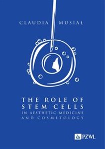 The role of stem cells in aesthetic medicine and cosmetology  - Polish Bookstore USA