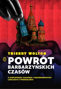 Powrót barbarzyńskich czasów. O zaślepieniu Zachodu i nieodrobionych lekcjach z przeszłości Bookshop