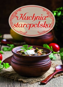 Kuchnia staropolska in polish