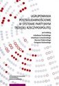 Ugrupowania postsolidarnościowe w systemie partyjnym Trzeciej Rzeczypospolitej  pl online bookstore