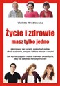 Życie i zdrowie masz tylko jedno - Violetta Wróblewska