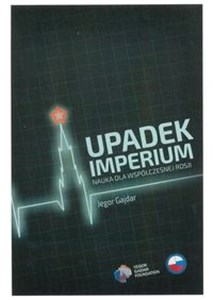 Upadek imperium Nauka dla współczesnej Rosji  