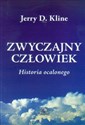 Zwyczajny człowiek Historia ocalonego 