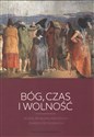 Bóg czas i wolność 