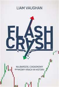 Flash Crash Najbardziej zagadkowy rynkowy krach w historii bookstore