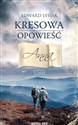 Kresowa opowieść Tom 4 Anna - Edward Łysiak