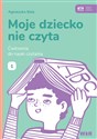 Moje dziecko nie czyta. Ćwiczenia do nauki 1  Polish Books Canada