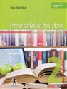 Przeszłość to dziś 2 Podręcznik Część 1 Literatura język kultura Liceum i technikum to buy in Canada