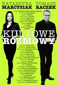 Kultowe rozmowy Kobiety znane i niespodziewane 