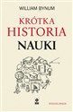 Krótka historia nauki - William Bynum Polish bookstore