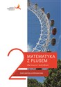 Matematyka z plusem 2 Ćwiczenia podstawowe Szkoła ponadpodstawowa Polish Books Canada