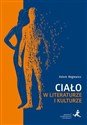 Ciało w literaturze i kulturze   