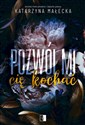 Pozwól mi cię kochać buy polish books in Usa