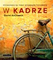 W kadrze Rozważania na temat wyobraźni fotografa buy polish books in Usa