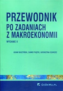 Przewodnik po zadaniach z makroekonomii Polish Books Canada