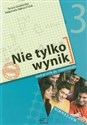 Nie tylko wynik 3 Matematyka Podręcznik gimnazjum - Teresa Gwadowska, Małgorzata Ogłoza-Fisiak