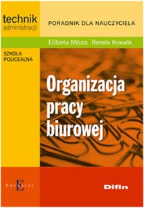 Organizacja pracy biurowej Poradnik dla nauczyciela chicago polish bookstore