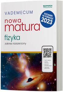 Vademecum Nowa Matura 2025 Fizyka Zakres rozszerzony Liceum Technikum in polish