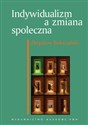 Indywidualizm a zmiana społeczna Polacy wobec nowoczesności - raport z badań polish books in canada