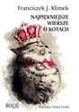 Najpiękniejsze wiersze o kotach - Franciszek J. Klimek