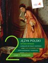 Sztuka wyrazu 2 Podręcznik Część 1 Zakres podstawowy i rozszerzony Szkoła ponadpodstawowa - Dorota Dąbrowska, Ewa Prylińska, Cecylia Ratajczak, Adam Regiewicz