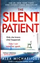 The Silent Patient - ALEX MICHAELIDES  