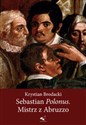 Sebastian Polonus Mistrz z Abruzzo Polish Books Canada