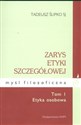 Zarys etyki szczegółowej Tom 1 Etyka osobowa buy polish books in Usa