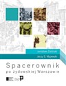 Spacerownik po żydowskiej Warszawie - Jarosław Zieliński, Jerzy S. Majewski in polish