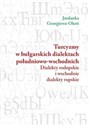 Turcyzmy w bułgarskich dialektach południowo-wschodnich Dialekty rodopskie i wschodnie dialekty rupskie bookstore