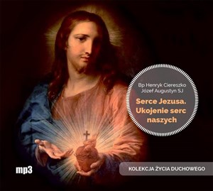 [Audiobook] Serce Jezusa Ukojenie serc naszych chicago polish bookstore