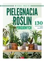 Pielęgnacja roślin pokojowych Polish Books Canada