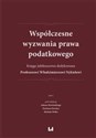 Współczesne wyzwania prawa podatkowego  in polish