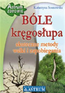 Bóle kręgosłupa skuteczne metody walki i zapobieganie chicago polish bookstore