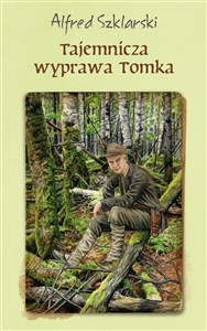 Tajemnicza wyprawa Tomka  
