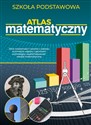 Atlas matematyczny. Szkoła podstawowa polish books in canada