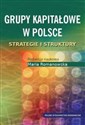 Grupy kapitałowe w Polsce Strategie i struktury Polish Books Canada