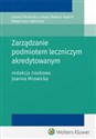 Zarządzanie podmiotem leczniczym akredytowanym to buy in Canada