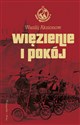 Więzienie i pokój Saga moskiewska tom 3 - Wasilij Aksionow