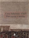 Unia lubelska 1569 Pieczęcie herby  